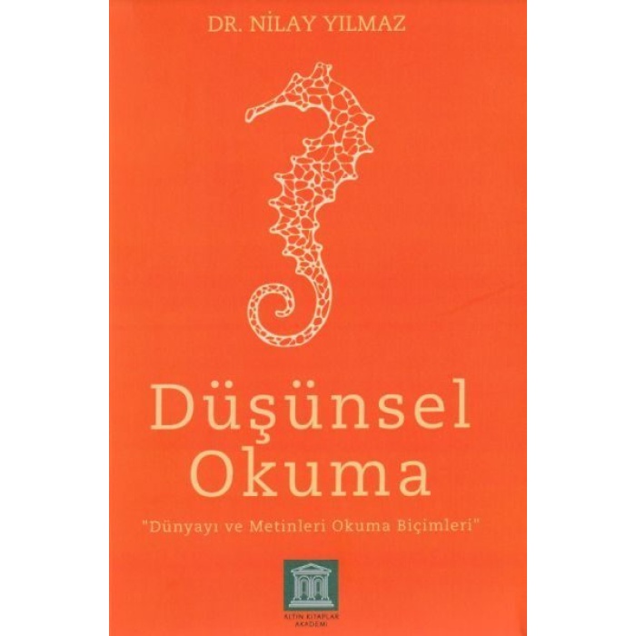 Düşünsel Okuma - Dünyayı ve Metinleri Okuma Biçimleri  (4022)