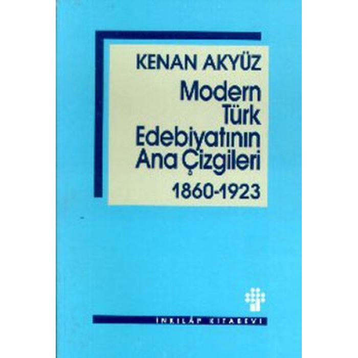 Modern Türk Edebiyatının Ana Çizgileri 1860-1923  (4022)