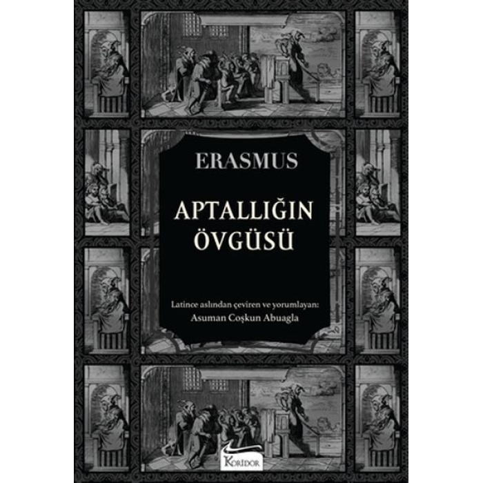 Aptallığın Övgüsü (Bez Ciltli)  (4022)