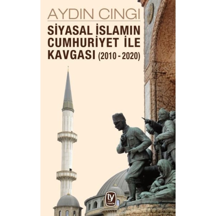 Siyasal İslamın Cumhuriyet ile Kavgası (2010-2020)  (4022)