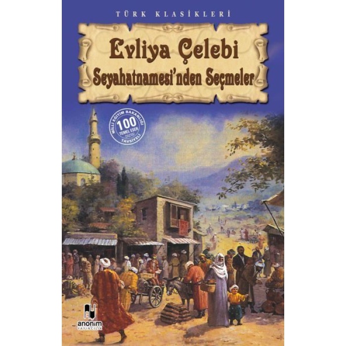 Evliya Çelebi Seyahatnamesinden Seçmeler  (4022)