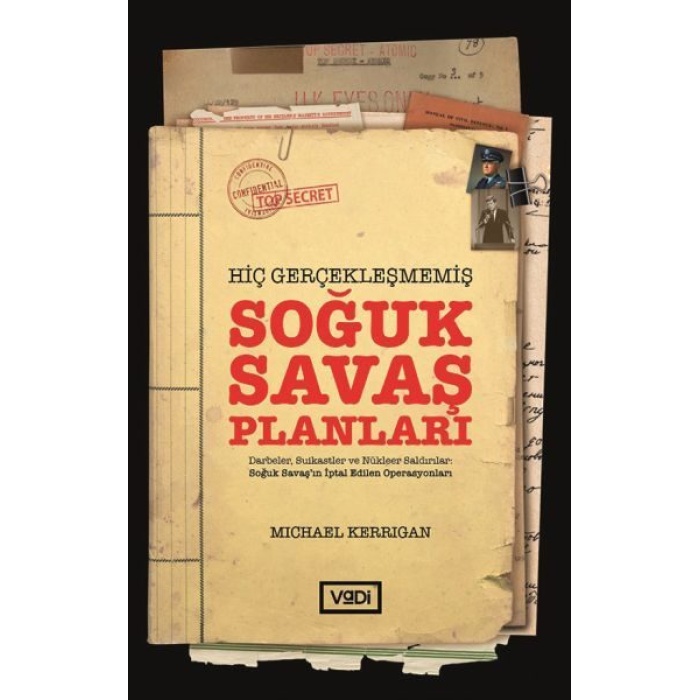 Hiç Gerçekleşmemiş Soğuk Savaş Planları  (4022)