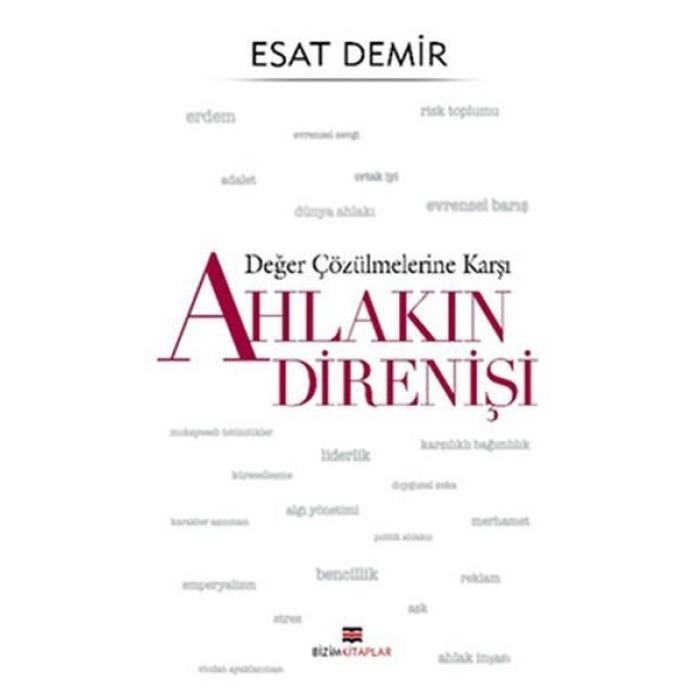 Değer Çözülmelerine Karşı - Ahlakın Direnişi  (4022)