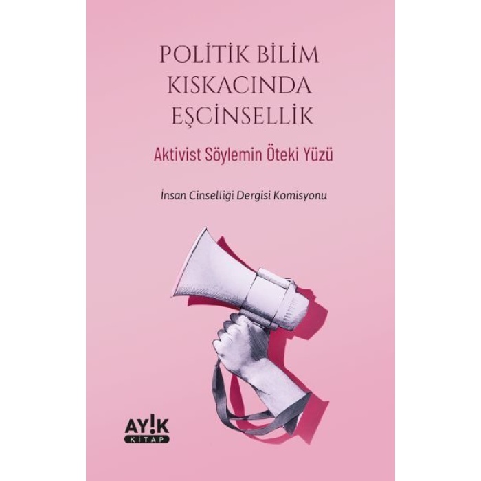 Politik Bilim Kıskacında Eşcinsellik  (4022)