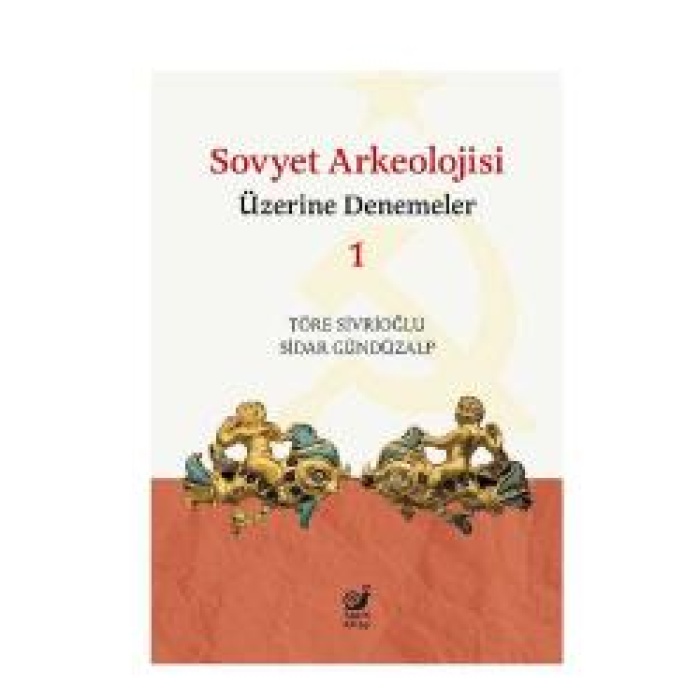 Sovyet Arkeolojisi Üzerine Denemeler 1  (4022)