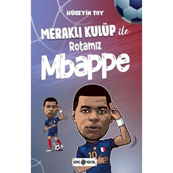 Meraklı Kulüp ile Rotamız Mbappe  (4022)