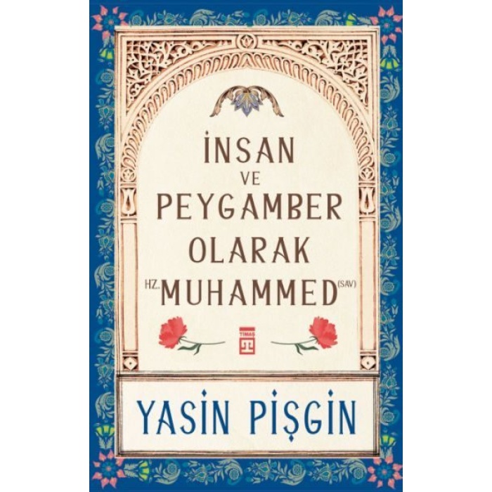 İnsan ve Peygamber olarak Hz. Muhammed (sav)  (4022)