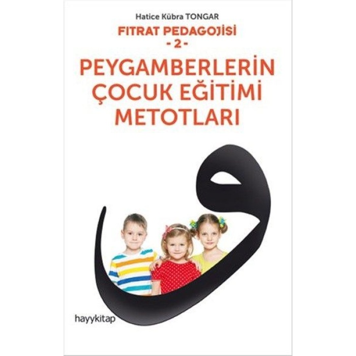 Fıtrat Pedagojisi 2 - Peygamberlerin Çocuk Eğitimi Metotları  (4022)