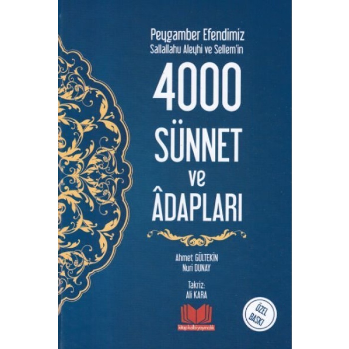 Peygamber Efendimiz Sallallahu Aleyhi ve Sellemin 4000 Sünnet ve Adabları (Ciltli)  (4022)