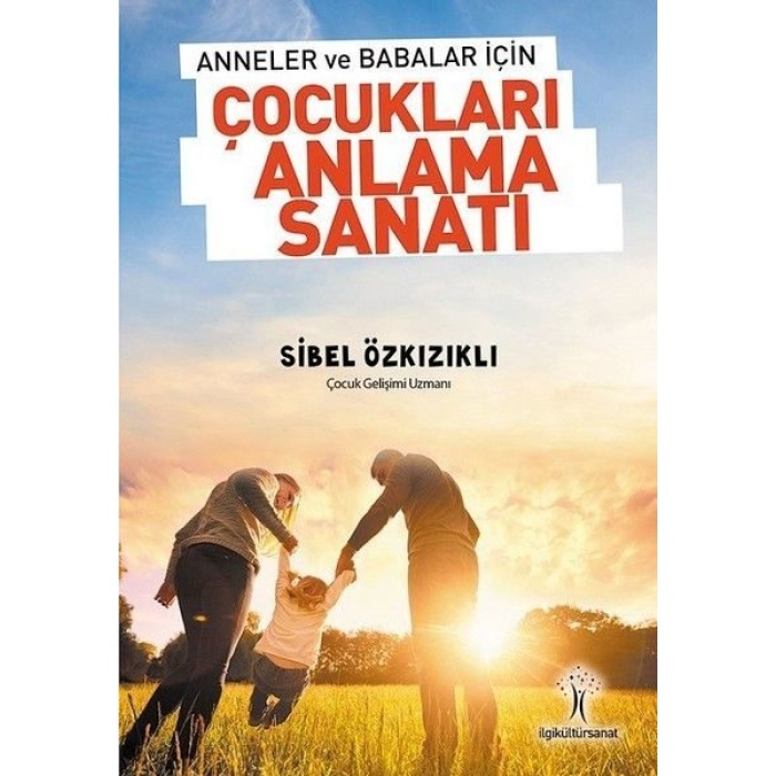 Anneler ve Babalar için Çocukları Anlama Sanatı  (4022)