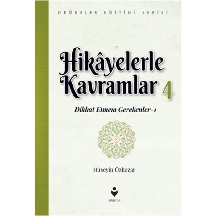 Hikayelerle Kavramlar 4 - Dikkat Etmem Gerekenler 1  (4022)