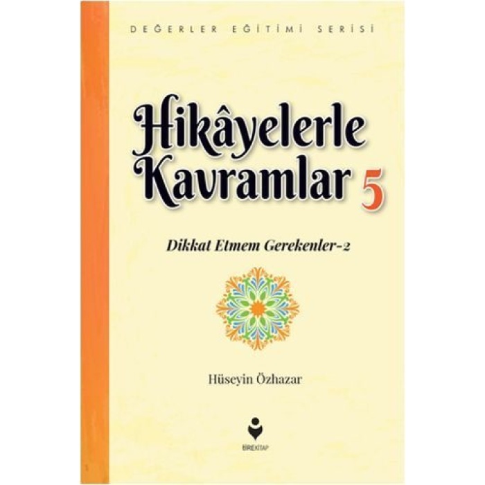 Hikayelerle Kavramlar 5 - Dikkat Etmem Gerekenler 2  (4022)