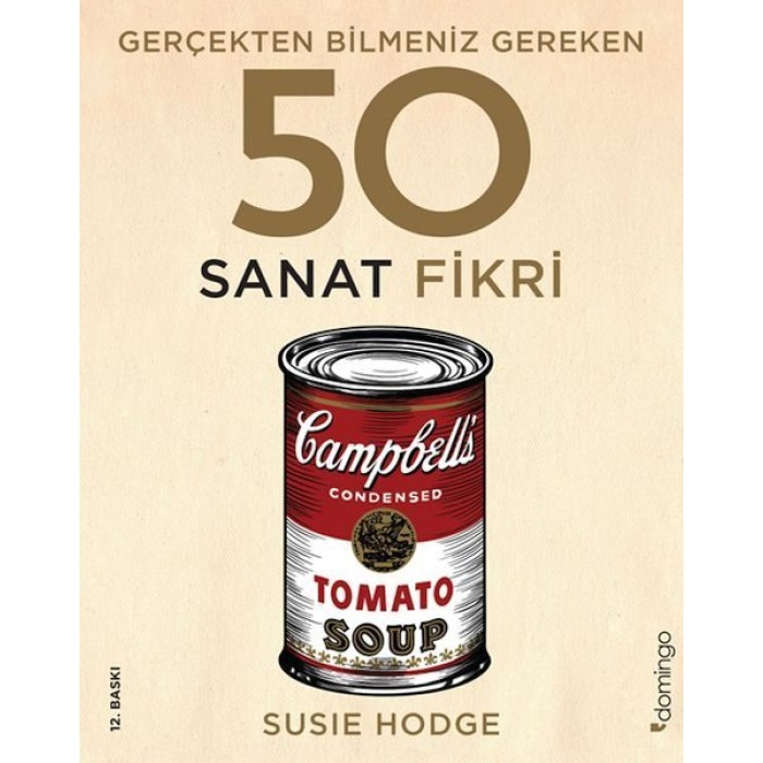 Gerçekten Bilmeniz Gereken 50 Sanat Fikri  (4022)