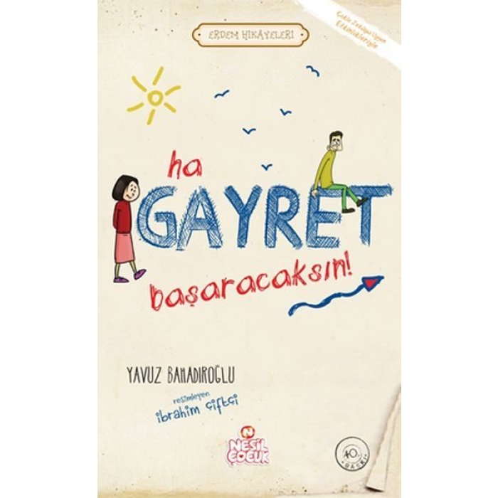 Ha Gayret, Başaracaksın! / Erdem Hikayeleri  (4022)