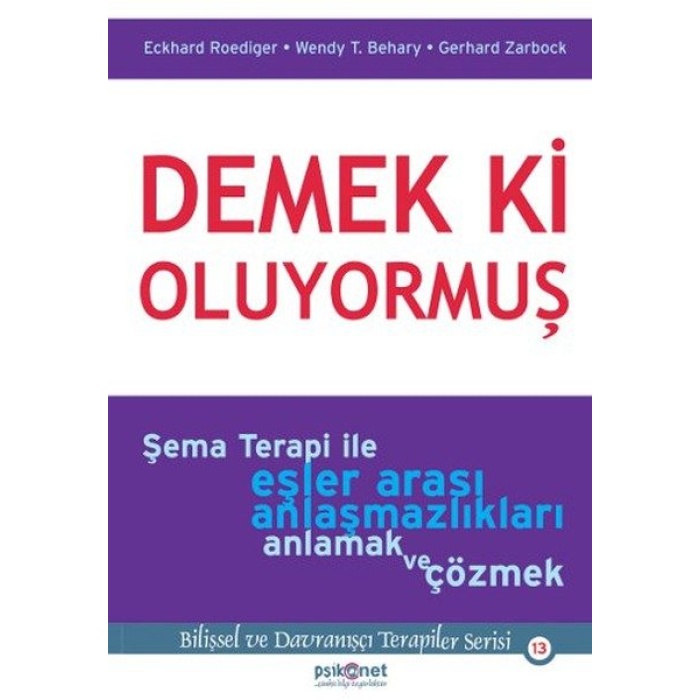 Demek ki Oluyormuş  Şema Terapi ile Eşler Arası Anlaşmazlıkları Anlamak ve Çözmek  (4022)