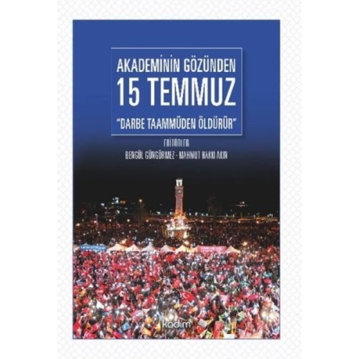 Akademinin Gözünden 15 Temmuz Darbe Taammüden Öldürür  (4022)