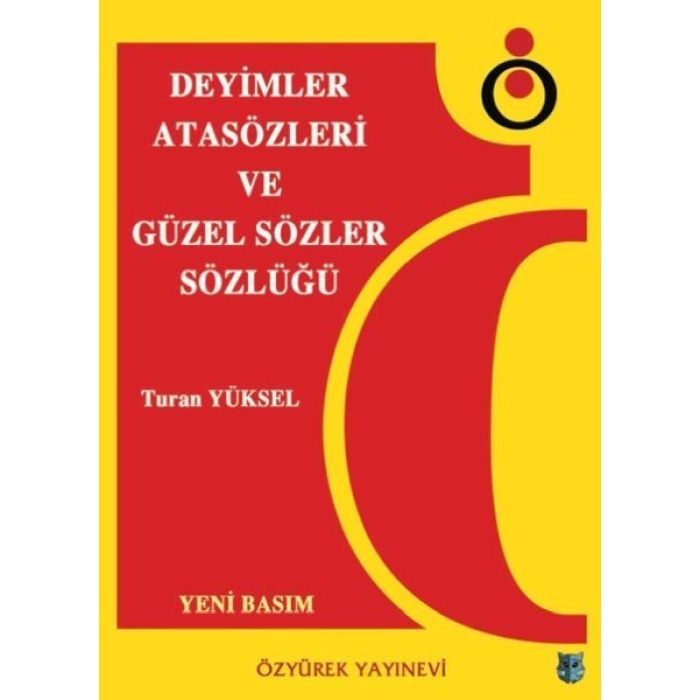 Deyimler, Atasözleri ve Güzel Sözler Sözlüğü  (4022)