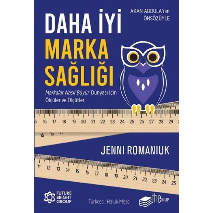 Daha İyi Marka Sağlığı – Markalar Nasıl Büyür Dünyası İçin Ölçüler ve Ölçütler  (4022)