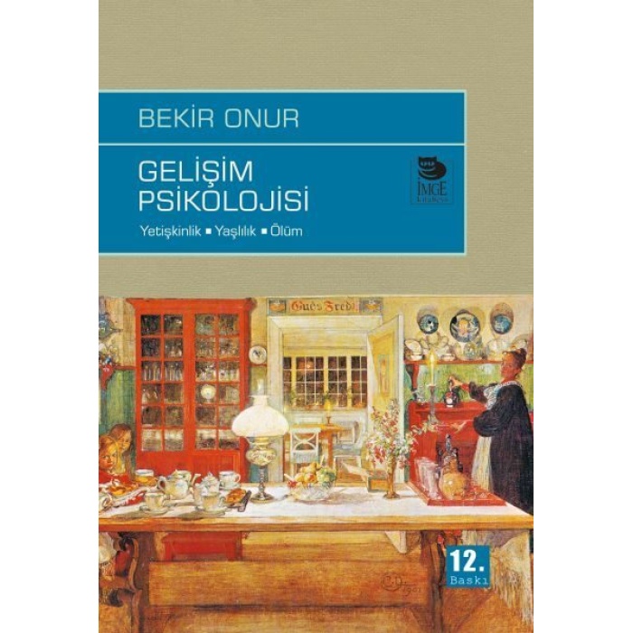 Gelişim Psikolojisi  Yetişkinlik-Yaşlılık-Ölüm  (4022)