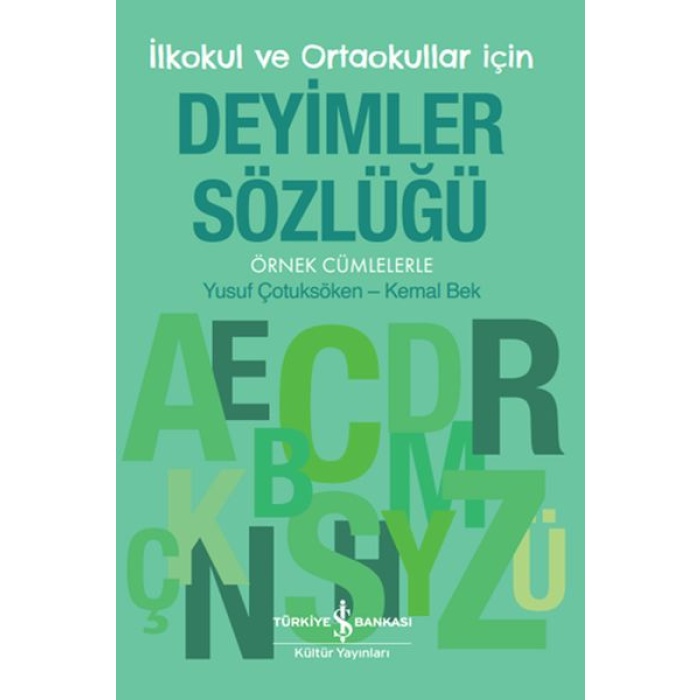 İlkokul ve Ortaokullar İçin Deyimler Sözlüğü - Örnek Cümlelerle  (4022)