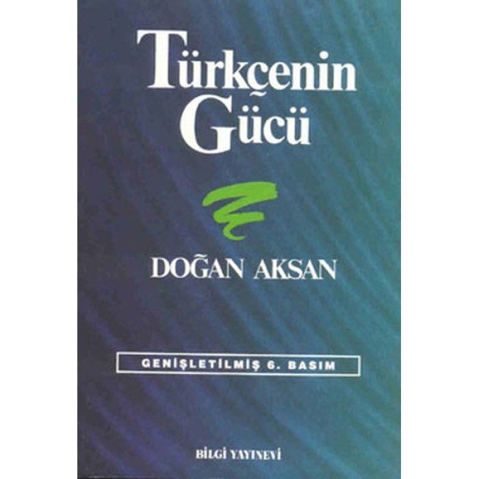 Türkçenin Gücü Türk Dilinin Zenginliklerine Tanıklar  (4022)