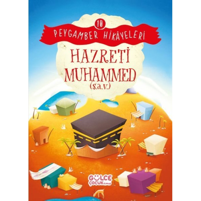 Hazreti Muhammed - Peygamber Hikâyeleri 10  (4022)