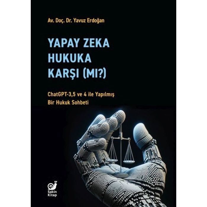 Yapay Zeka Hukuka Karşı (Mı)?  (4022)