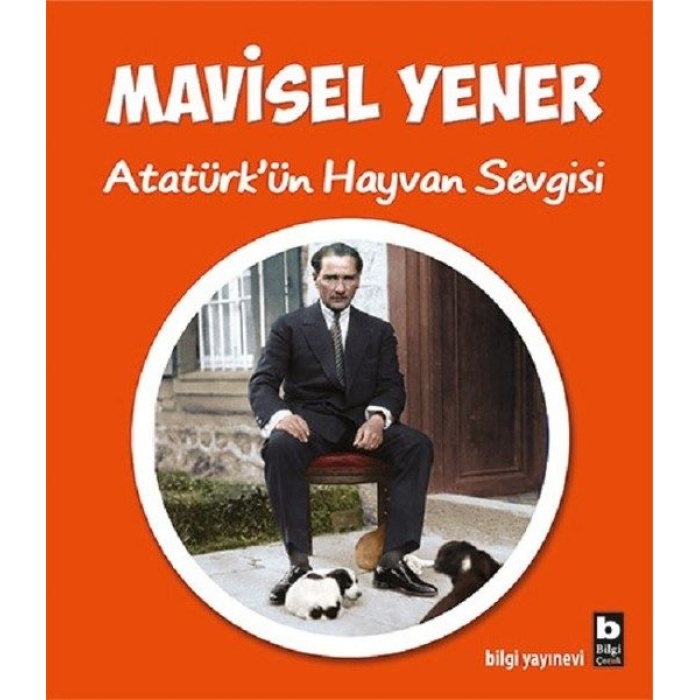 Atatürk’ün Hayvan Sevgisi  (4022)