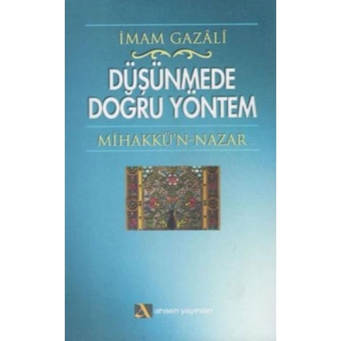 Düşünmede Doğru Yöntem Mihakkü’n - Nazar  (4022)