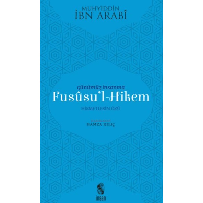 Günümüz İnsanına Fususul-Hikem  (4022)