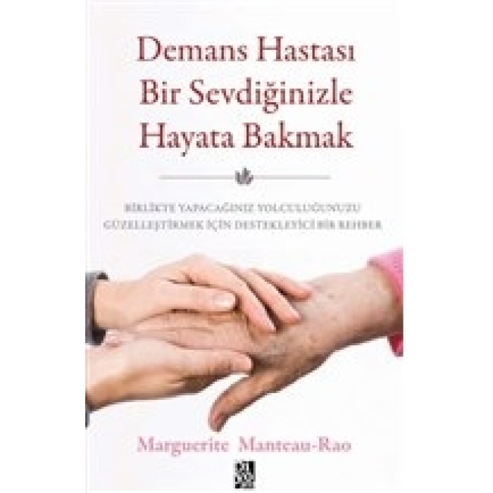 Demans Hastası Bir Sevdiğinizle Hayata Bakmak  (4022)