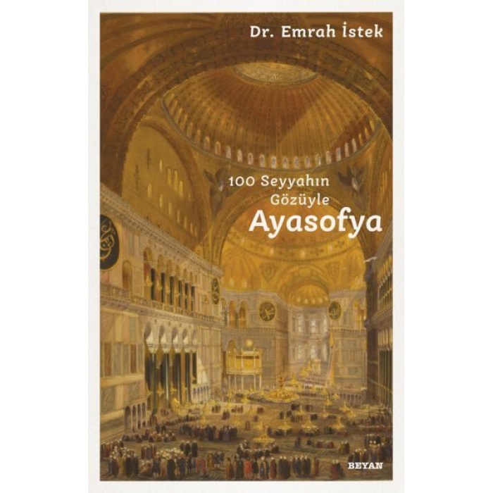 100 Seyyahın Gözüyle Ayasofya  (4022)