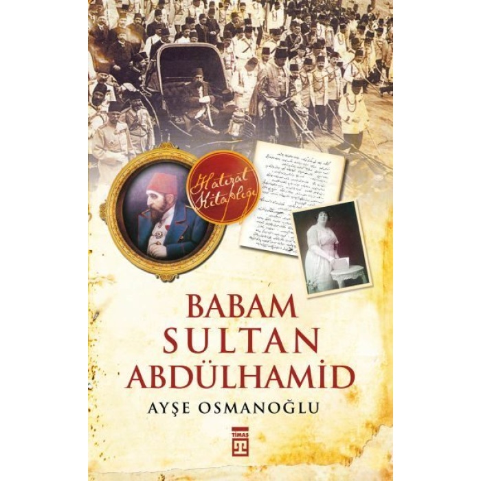 Babam Sultan Abdülhamid  (4022)