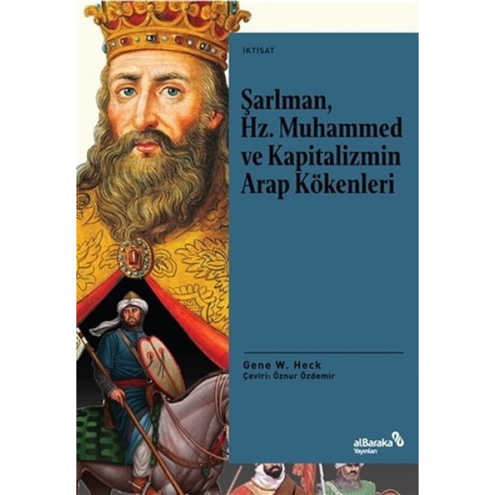 Şarlman, Hz. Muhammed ve Kapitalizmin Arap Kökenle  (4022)