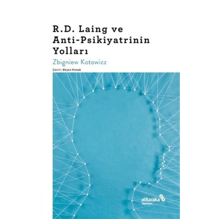 R.D. Laing ve Anti-Psikiyatrinin Yolları  (4022)