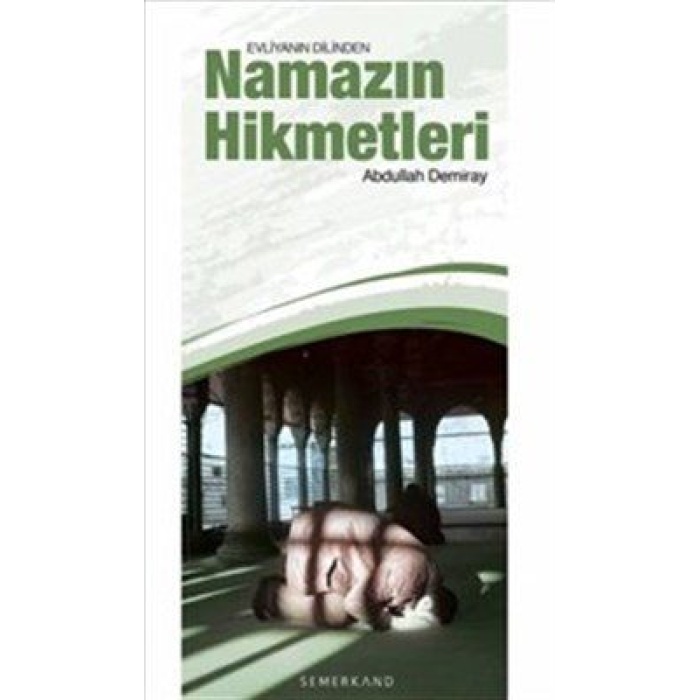 Evliyanın Dilinden Namazın Hikmetleri  (4022)