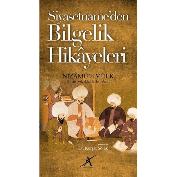 Siyasetnameden Bilgelik Hikayeleri  (4022)