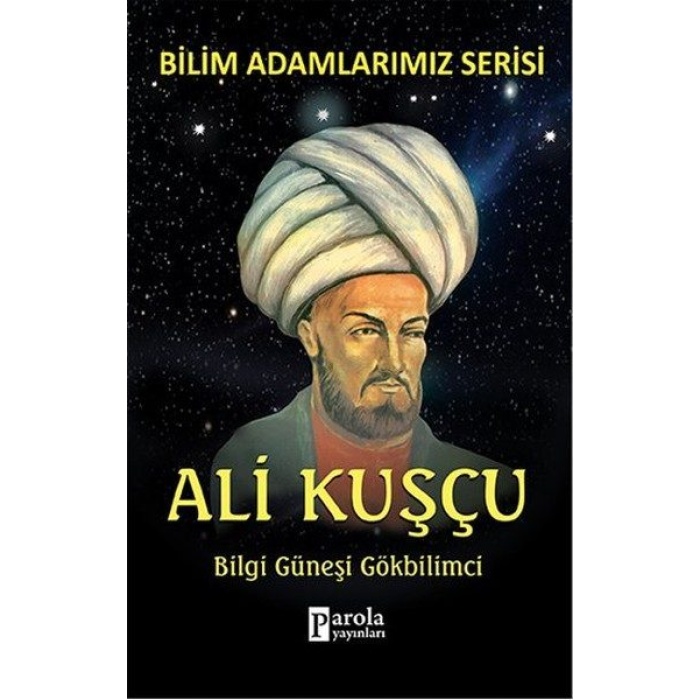 Bilim Adamlarımız Serisi - Ali Kuşçu  (4022)