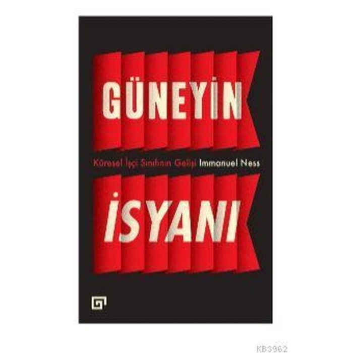 Güneyin İsyanı: Küresel İşçi Sınıfının Gelişi  (4022)