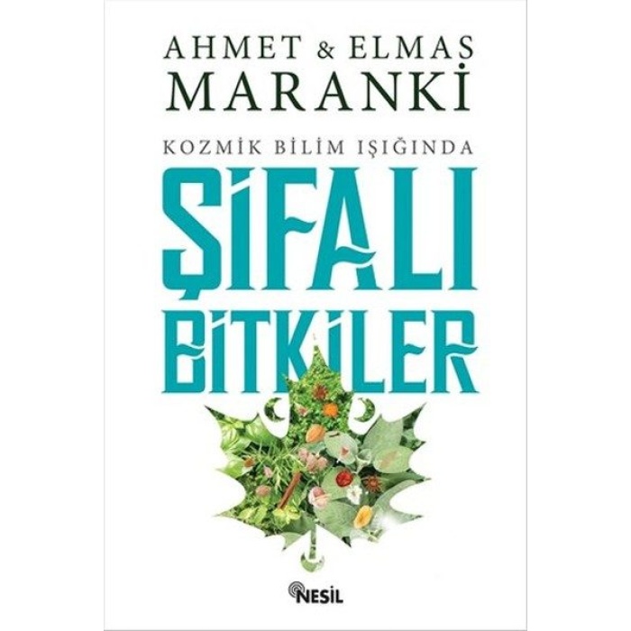 Kozmik Bilim Işığında Şifalı Bitkiler  (4022)