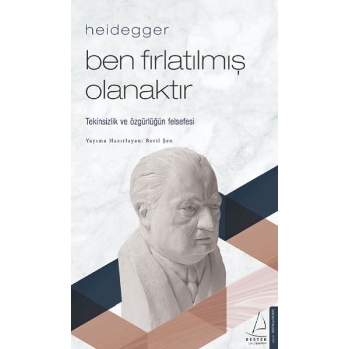 Heidegger – Ben Fırlatılmış Olanaktır  (4022)