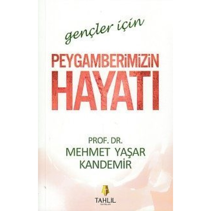 Gençler İçin Peygamberimizin Hayatı  (4022)