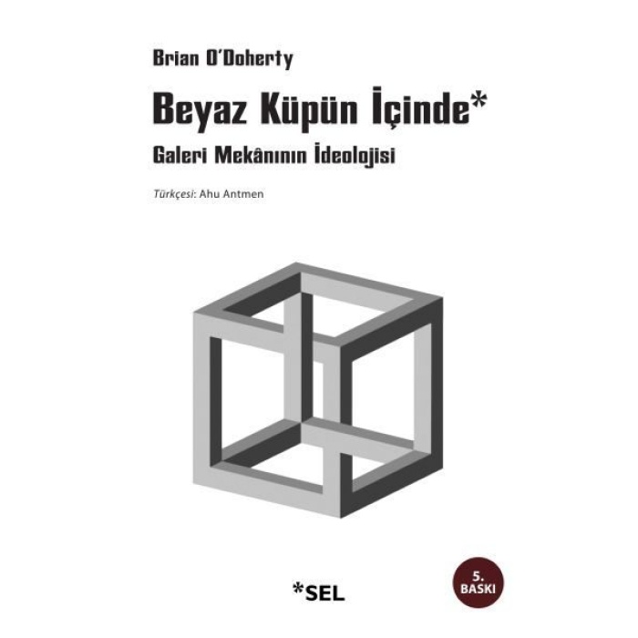 Beyaz Küpün İçinde Galeri Mekânının İdeolojisi  (4022)