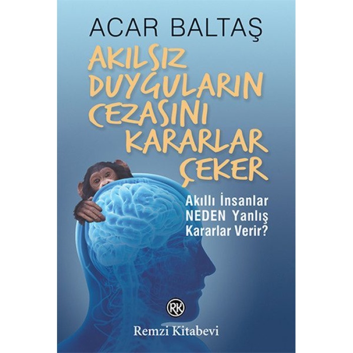 Akılsız Duyguların Cezasını Kararlar Çeker  (4022)