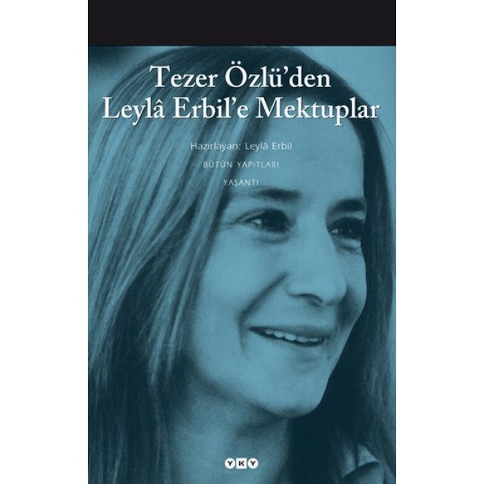 Tezer Özlü’den Leyla Erbil’e Mektup  (4022)