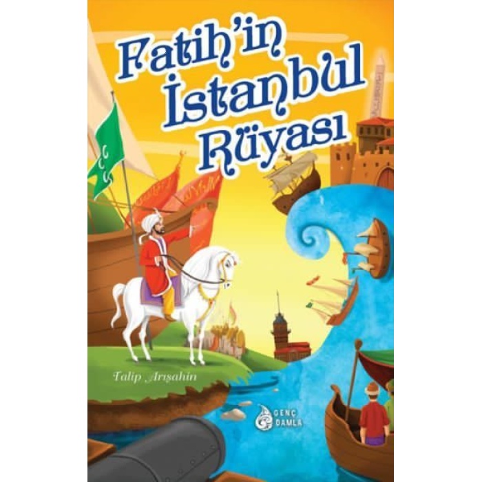 Fatihin İstanbul Rüyası