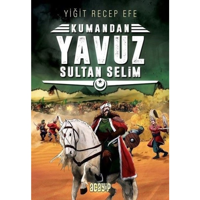 Kumandan 4 - Yavuz Sultan Selim