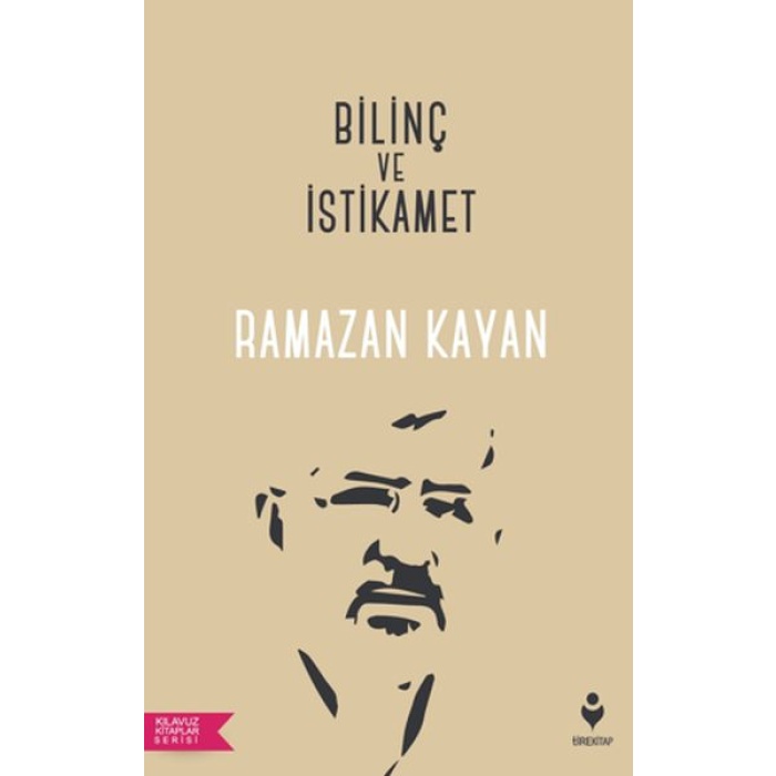 Bilinç ve İstikamet - Kılavuz Kitaplar Serisi