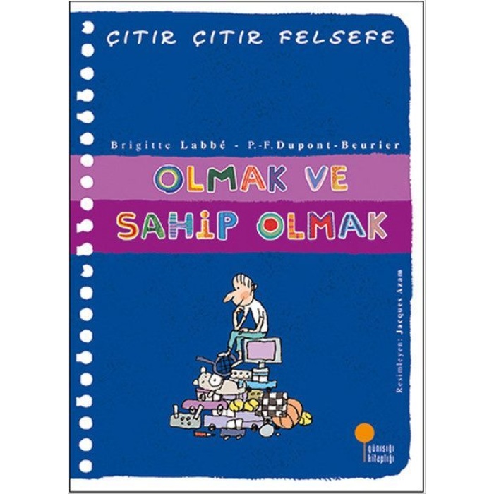 Çıtır Çıtır Felsefe 27 - Olmak ve Sahip Olmak