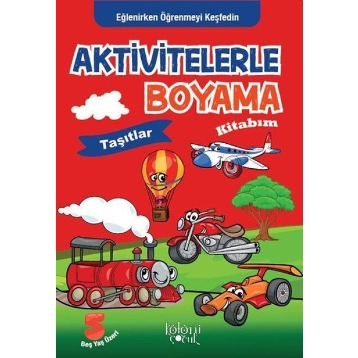 Taşıtlar - Aktivitelerle Boyama Kitabım